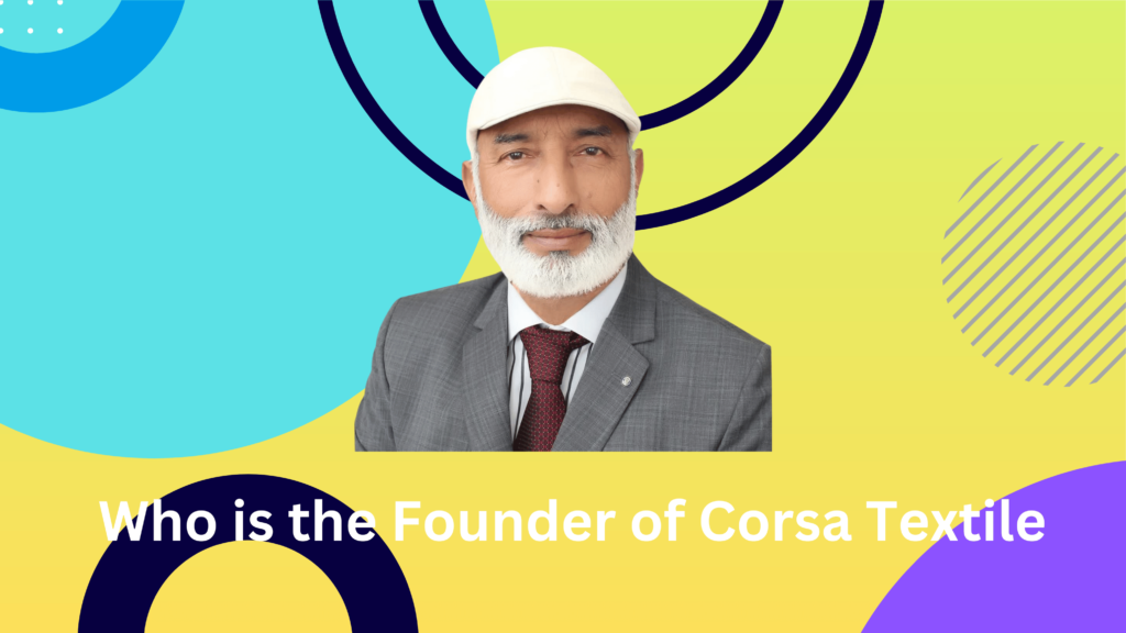 Muhammad Akbar Hussain, Founder of Corsa Textile, featured in the blog thumbnail